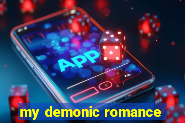 my demonic romance